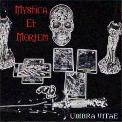 Umbra Vitae (GER) : Mystica et Mortem